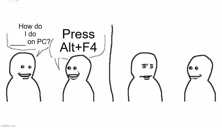 Bro Visited His Friend meme example 2