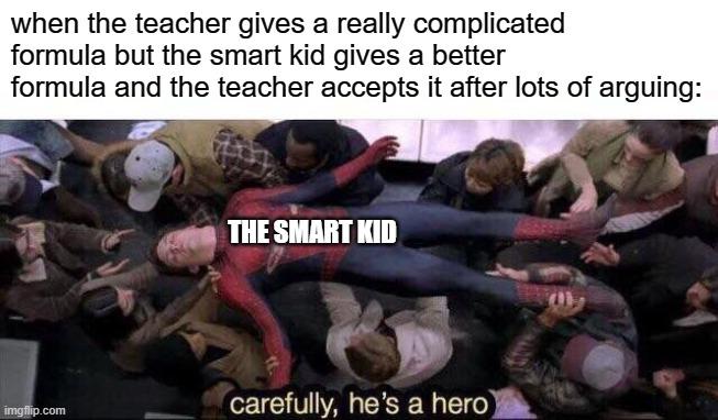 Carefully He's a Hero meme example 1