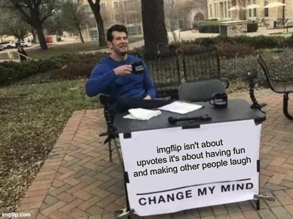 Change My Mind meme example 1