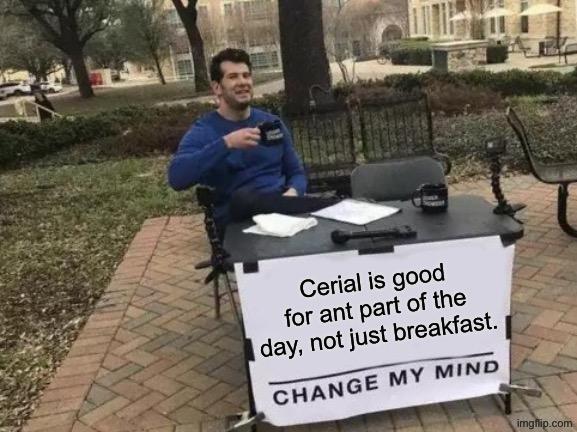 Change My Mind meme example 3