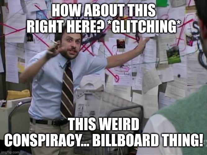 Charlie Conspiracy meme example 3