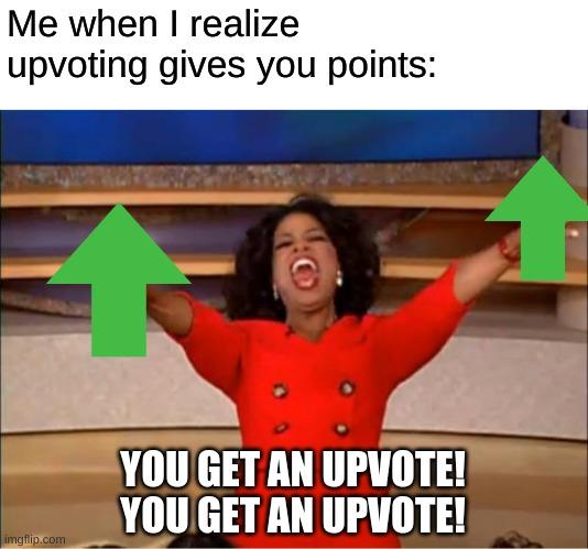 Oprah You Get meme example 1