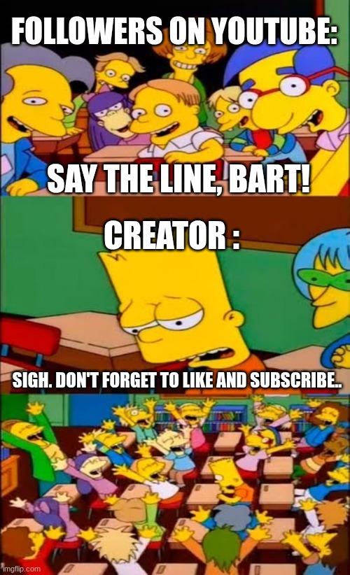 Say the Line Bart! meme example 3