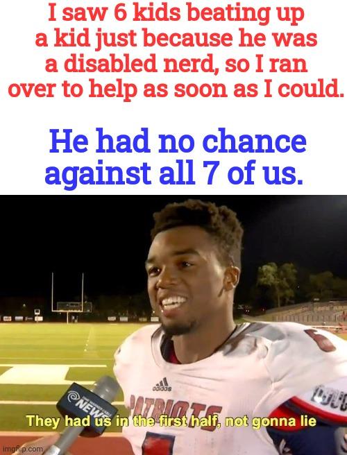 They Had Us in the First Half meme example 3