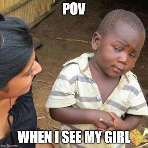 Third World Skeptical Kid meme example 3