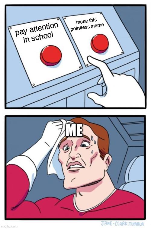 Two Buttons meme example 1