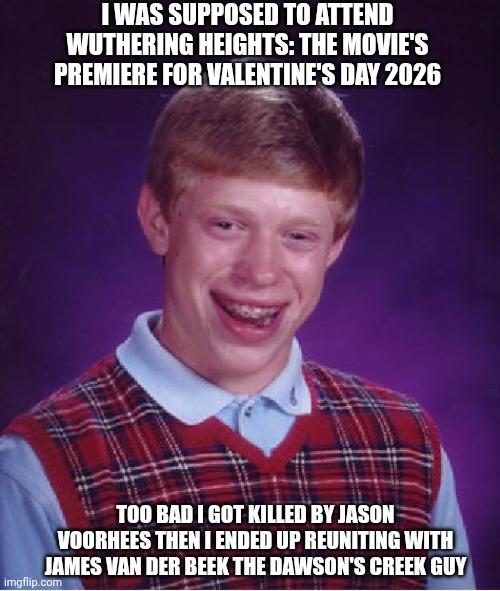 Bad Luck Brian meme example 2