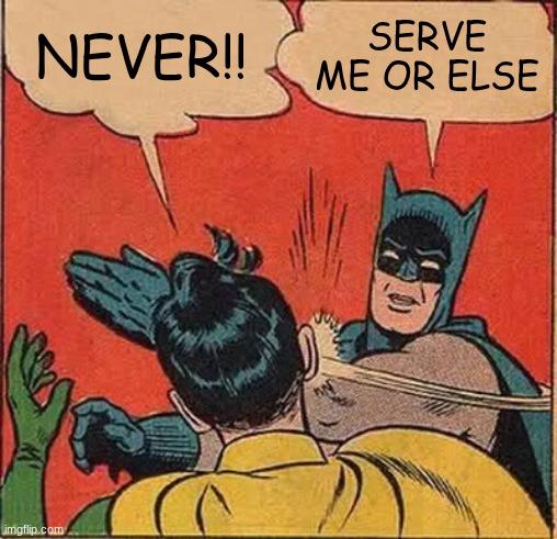 Batman Slapping Robin meme example 3
