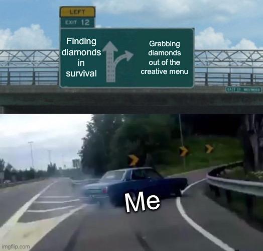 Left Exit 12 Off Ramp meme example 3