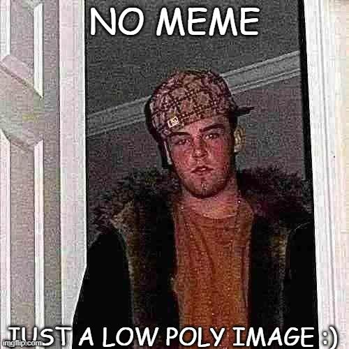 Scumbag Steve meme example 3