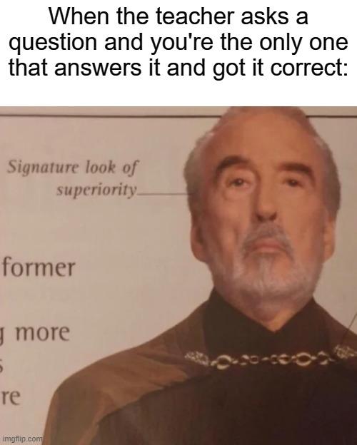 Signature Look of Superiority meme example 1