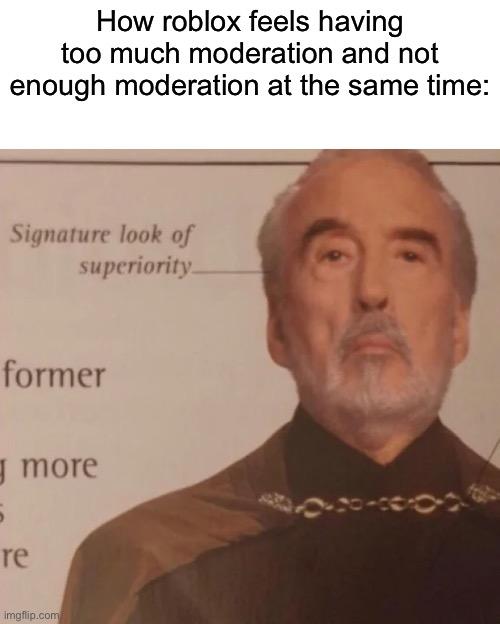 Signature Look of Superiority meme example 2