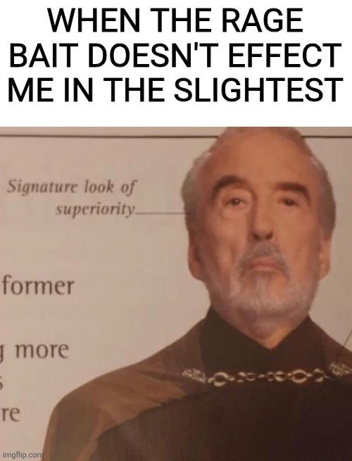 Signature Look of Superiority meme example 3