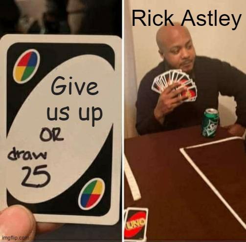 UNO Draw 25 meme example 3