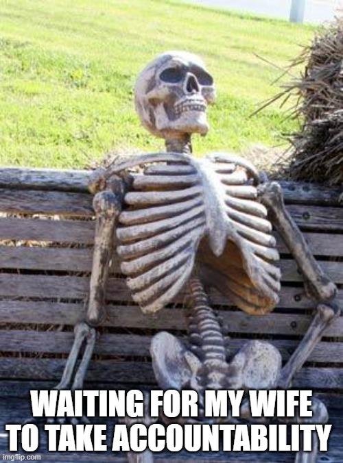 Waiting Skeleton meme example 3