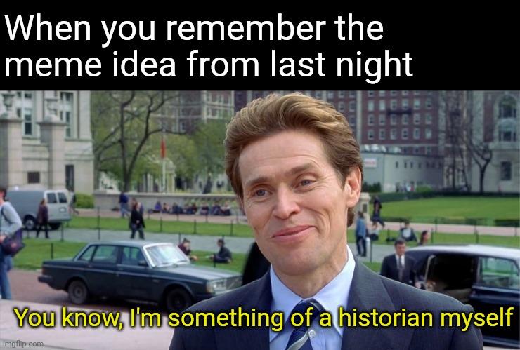 You Know I'm Something Of A Scientist Myself meme example 1