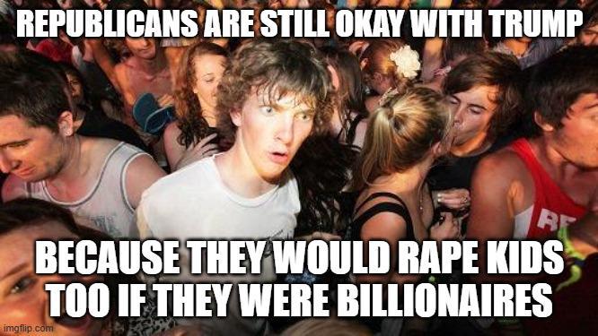 Maybe they're all creeps?