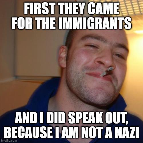 “Nice people made the best Nazis."