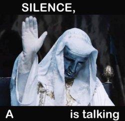 Silence X A Y Is Talking
